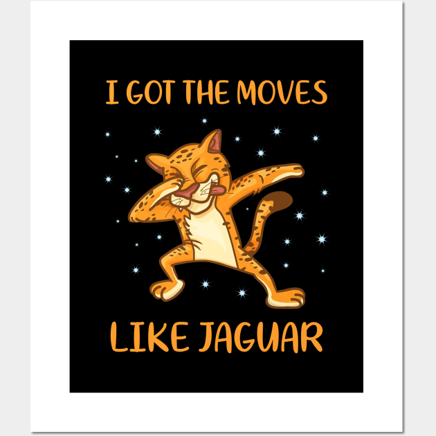 I got the moves like jaguar Wall Art by NotoriousMedia